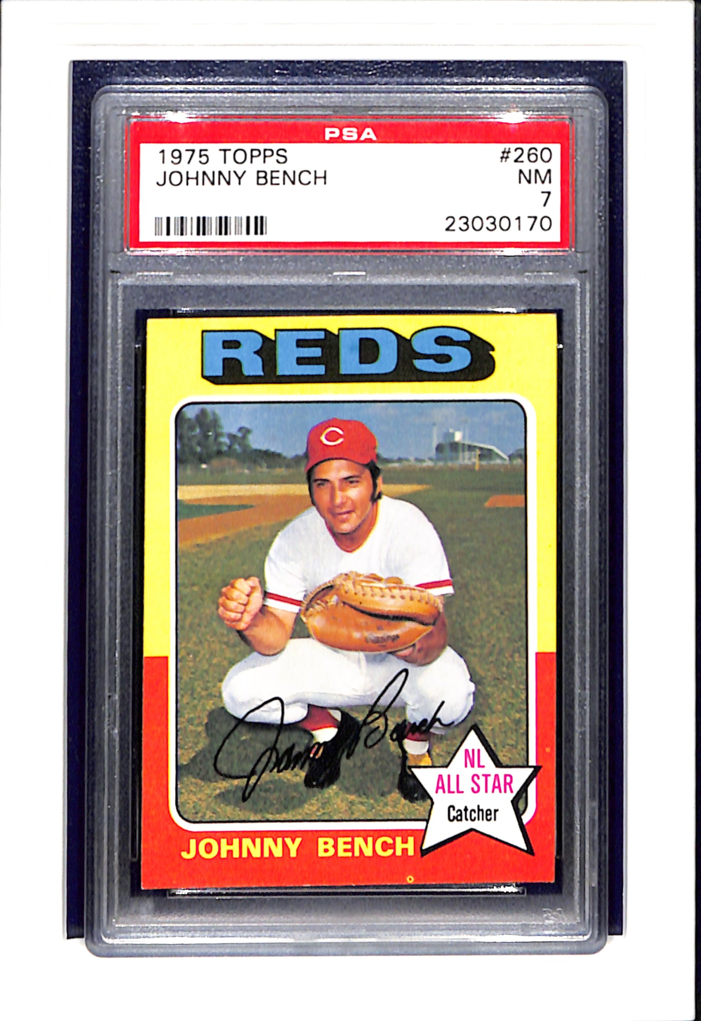 1975 Topps #260 Johnny Bench PSA 7 SN 23030170