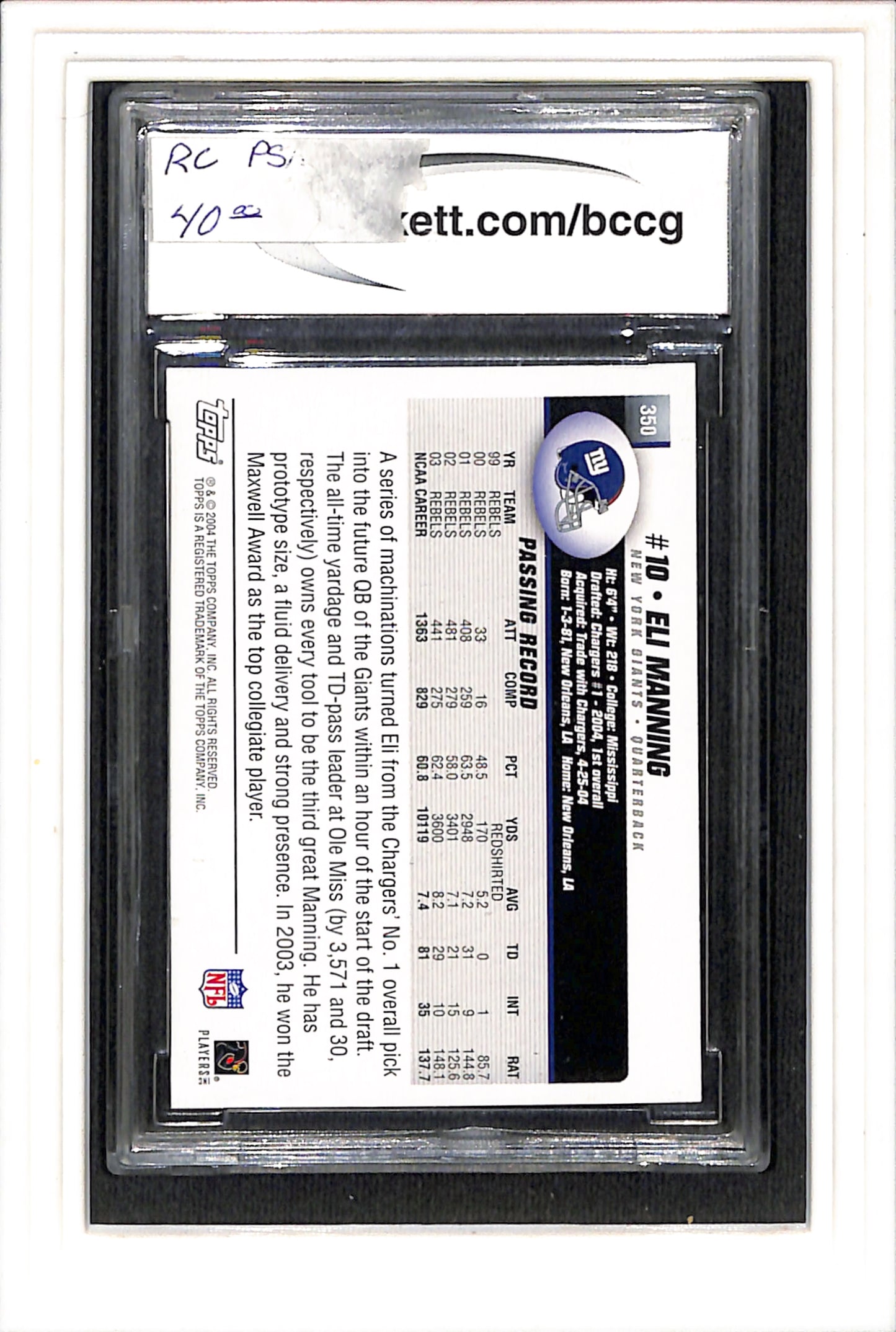 2004 Topps #350 Eli Manning RC BCCG 10 SN 0007055105
