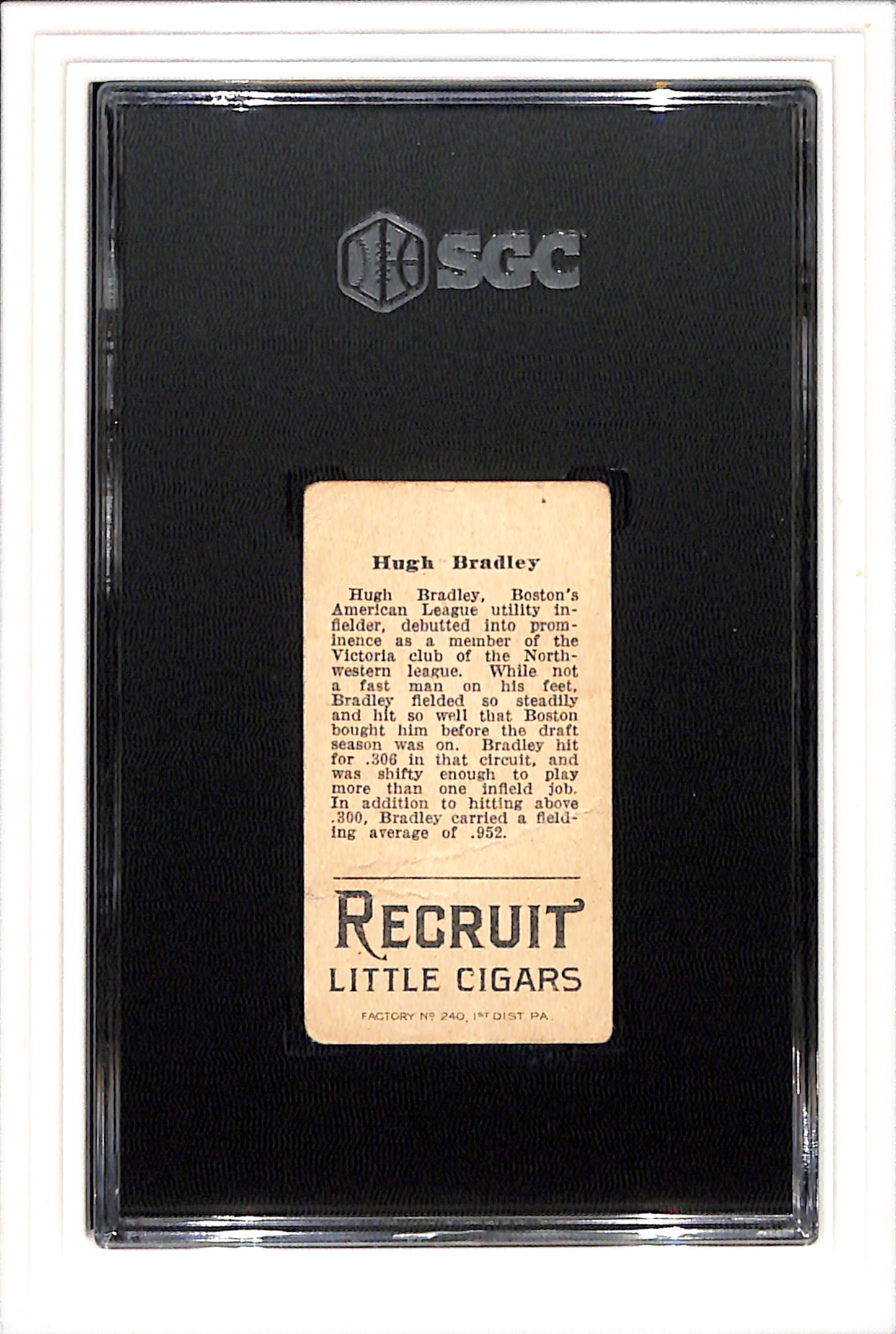 1912 Recruit Little Cigars T207 Hugh Bradley SGC 1.5 SN 3747249