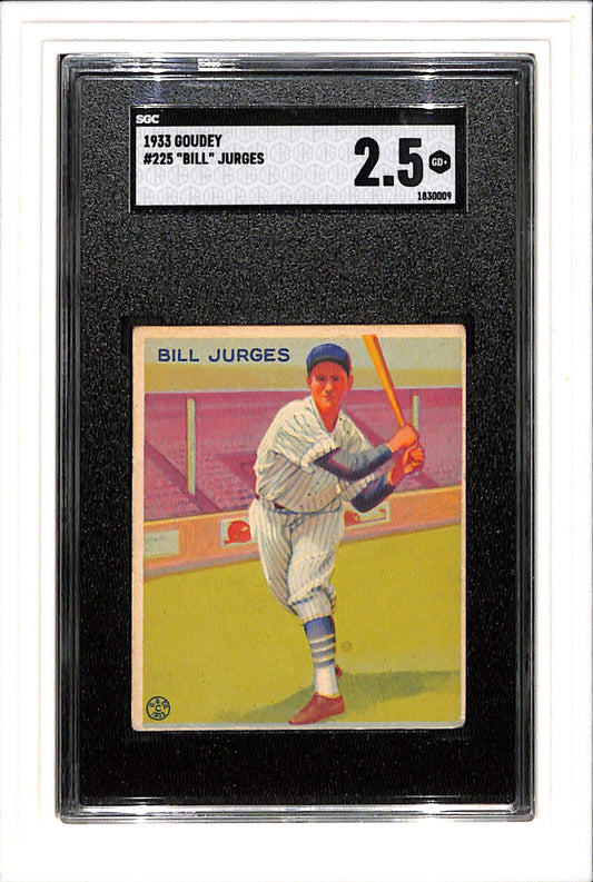 1933 Goudey #225 Bill Jurges SGC 2.5 SN 1830009