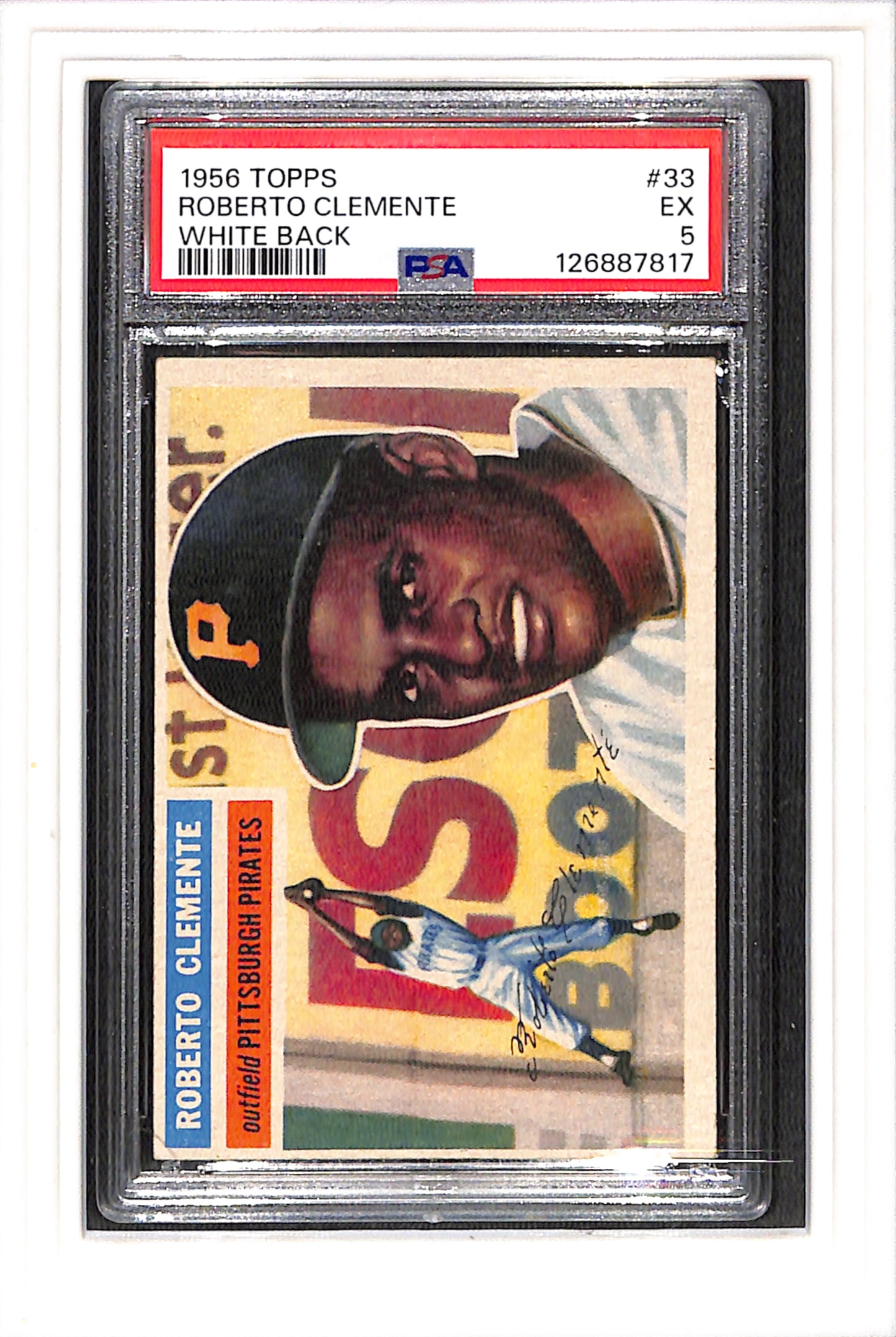 1956 Topps #33 Roberto Clemente - White Back PSA 5 SN 126887817