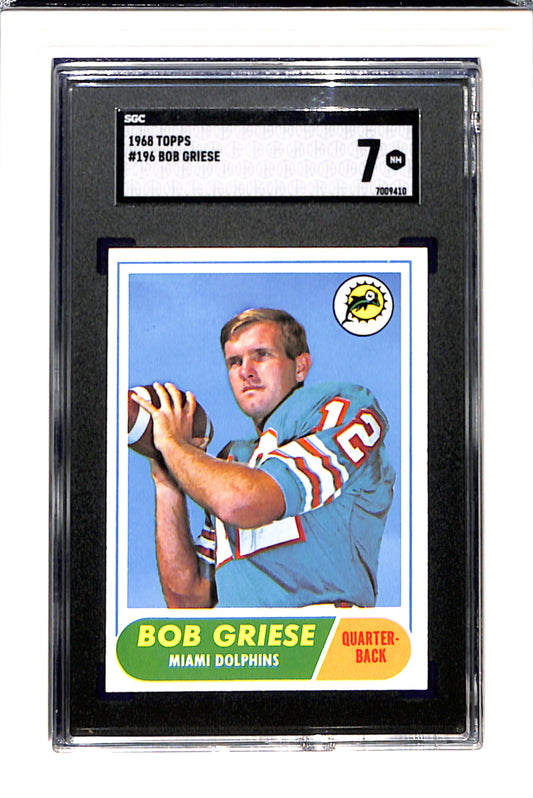 1968 Topps #196 Bob Griese RC SGC 7 SN 7009410