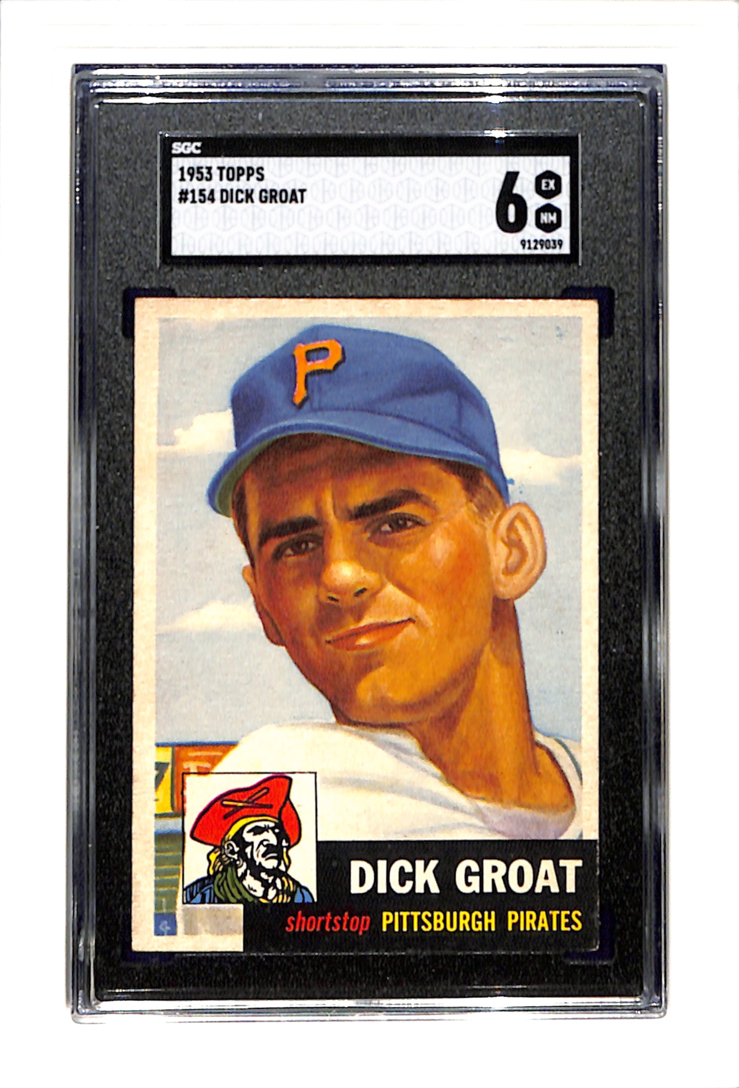 1953 Topps #154 Dick Groat - Pittsburgh Pirates SGC 6  SN 9129039