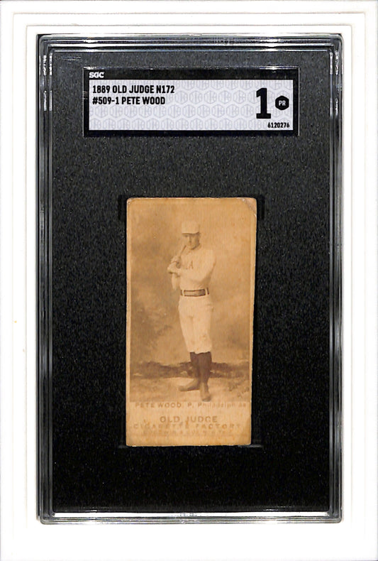1889 Old Judge N172 #509-1 Pete Wood SGC 1 SN 6120276