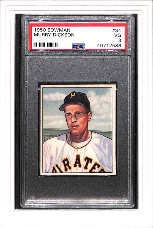 1950 Bowman #34 Murry Dickson PSA 3 SN 40712586