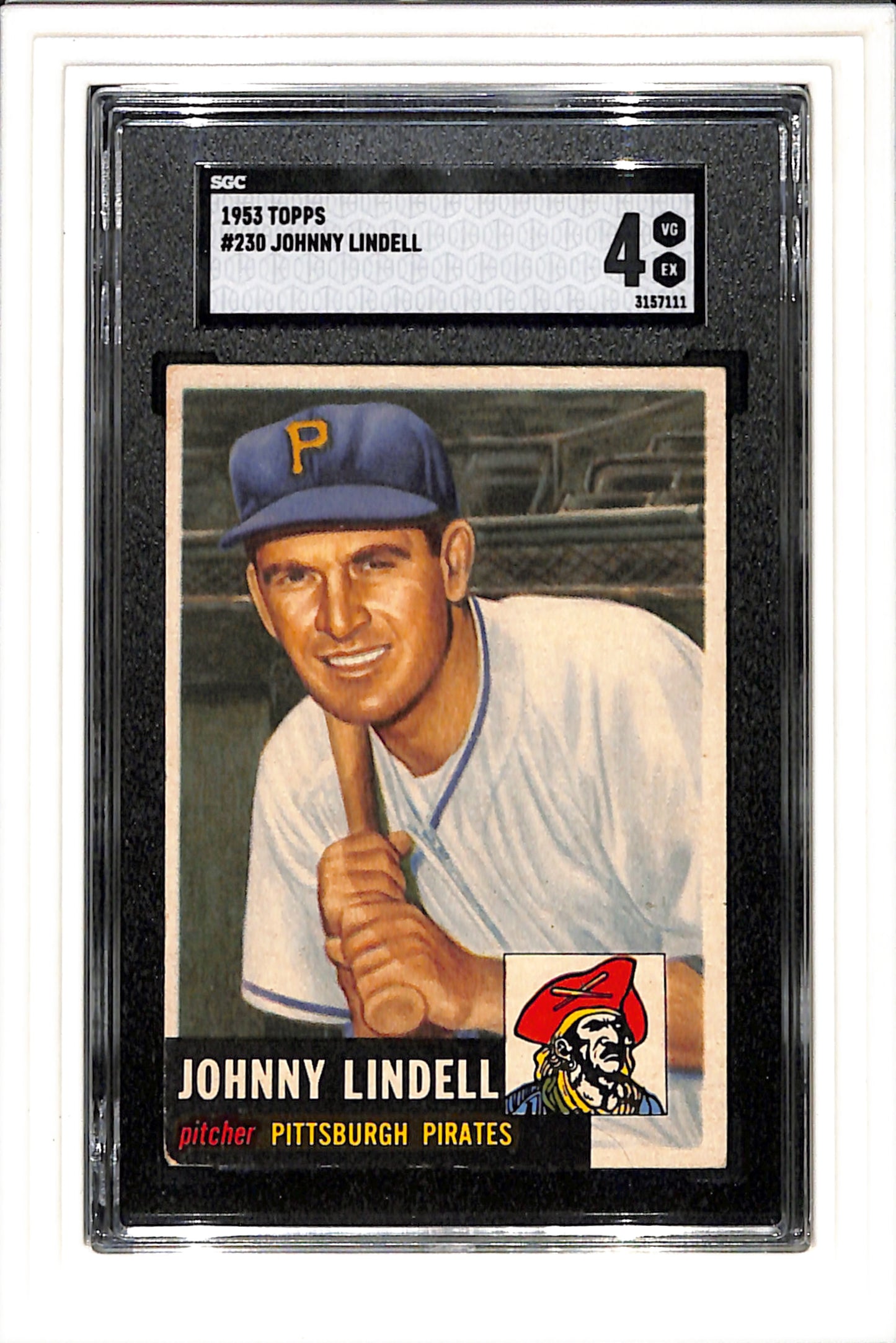 1953 Topps #230 Johnny Lindell - Pittsburgh Pirates DP SGC 4 SN 3157111