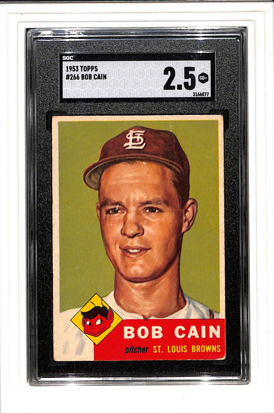 1953 Topps #266 Bob Cain SGC 2.5 High # SP St Louis Browns