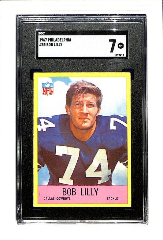 1967 Philadelphia #55 Bob Lilly SGC 7 SN 1697419