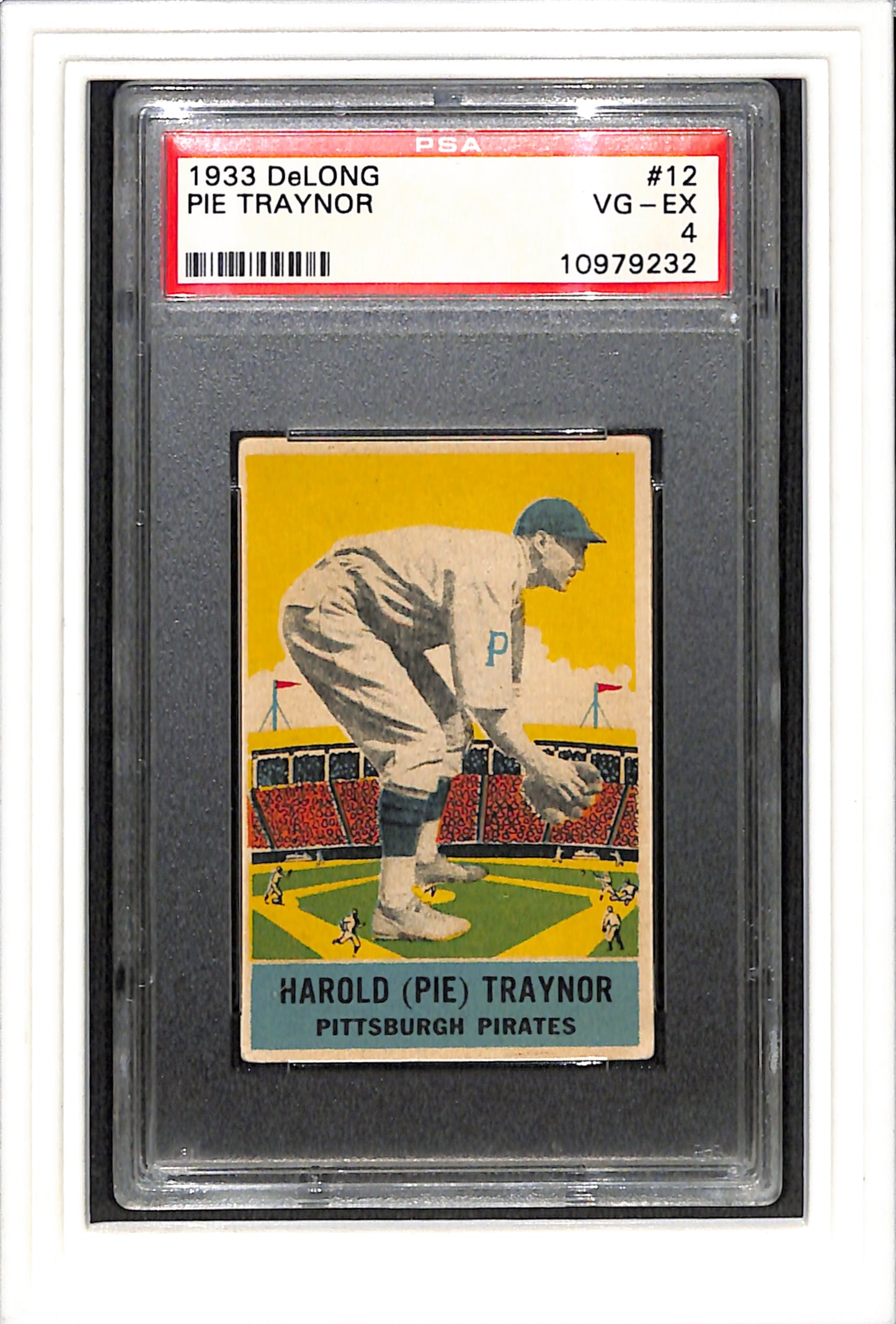 1933 DeLong #12 Pie Traynor PSA 4 SN 10979232