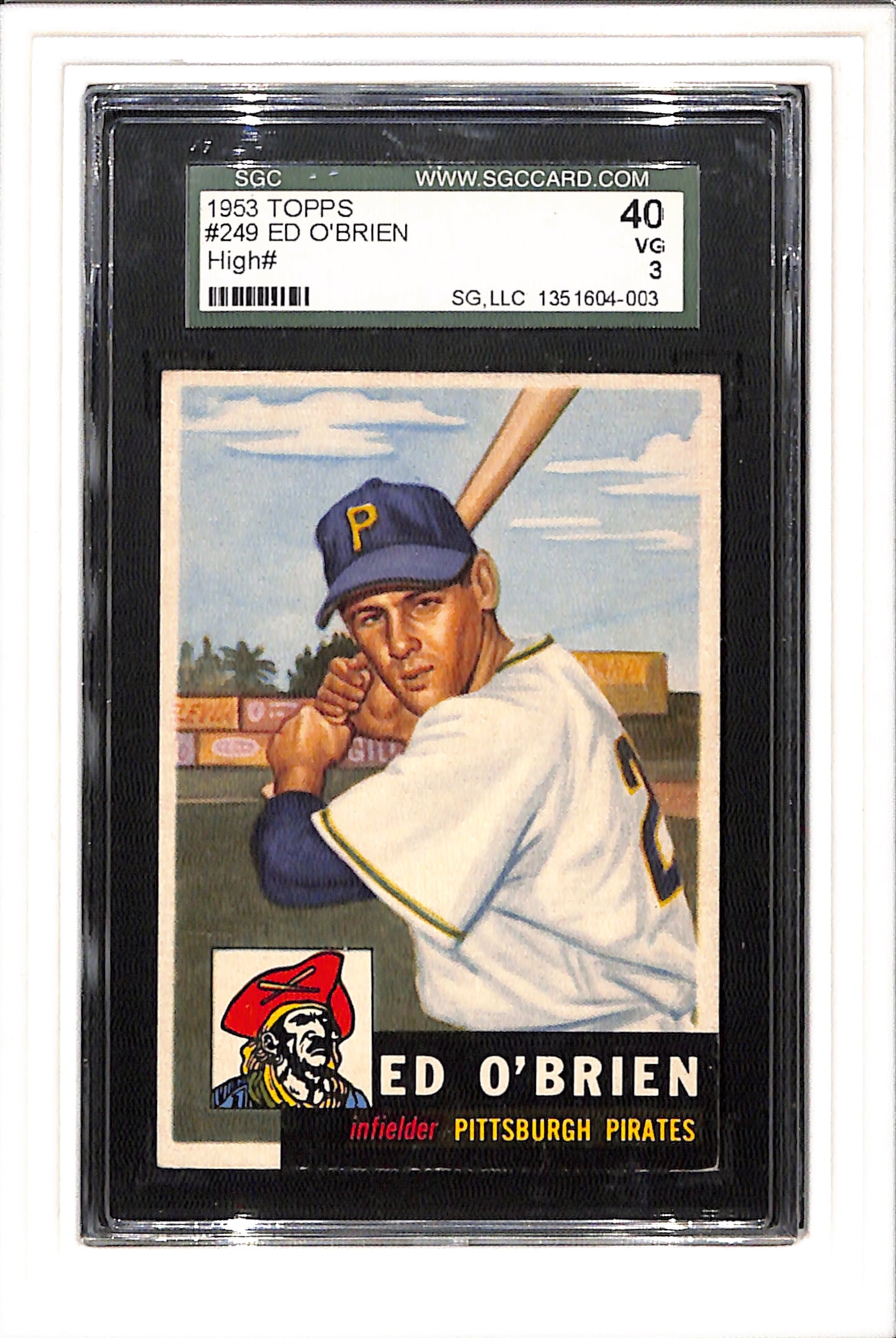 1953 Topps #249 Ed O'Brien SGC 3 High # SP Pirates