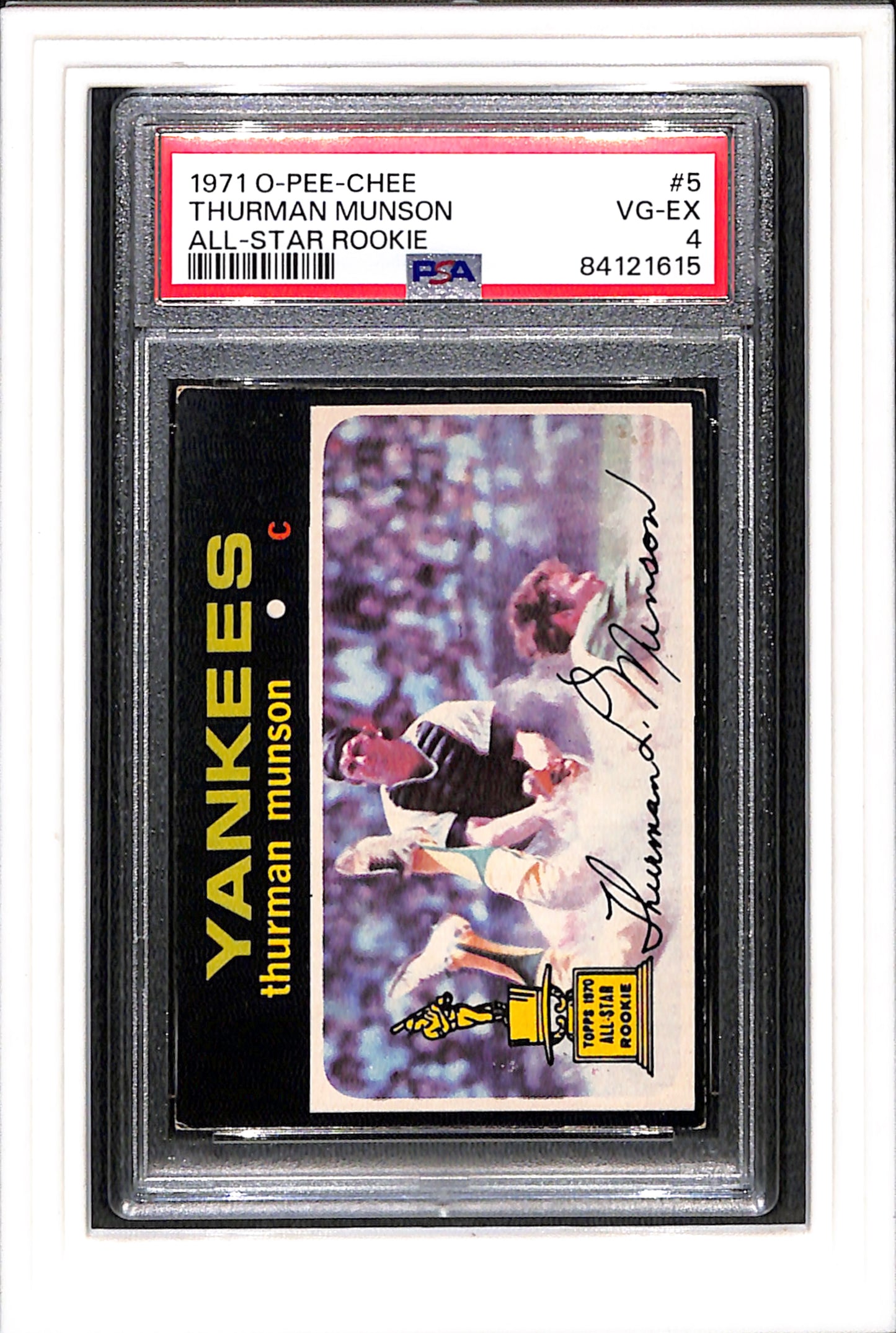 1971 O-Pee-Chee #5 Thurman Munson PSA 4 SN 84121615