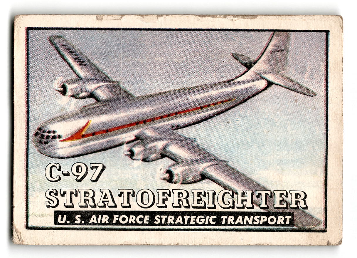 1952 Topps Wings #58 C-97 Stratofreighter U.S. Air Force Strategic Transport