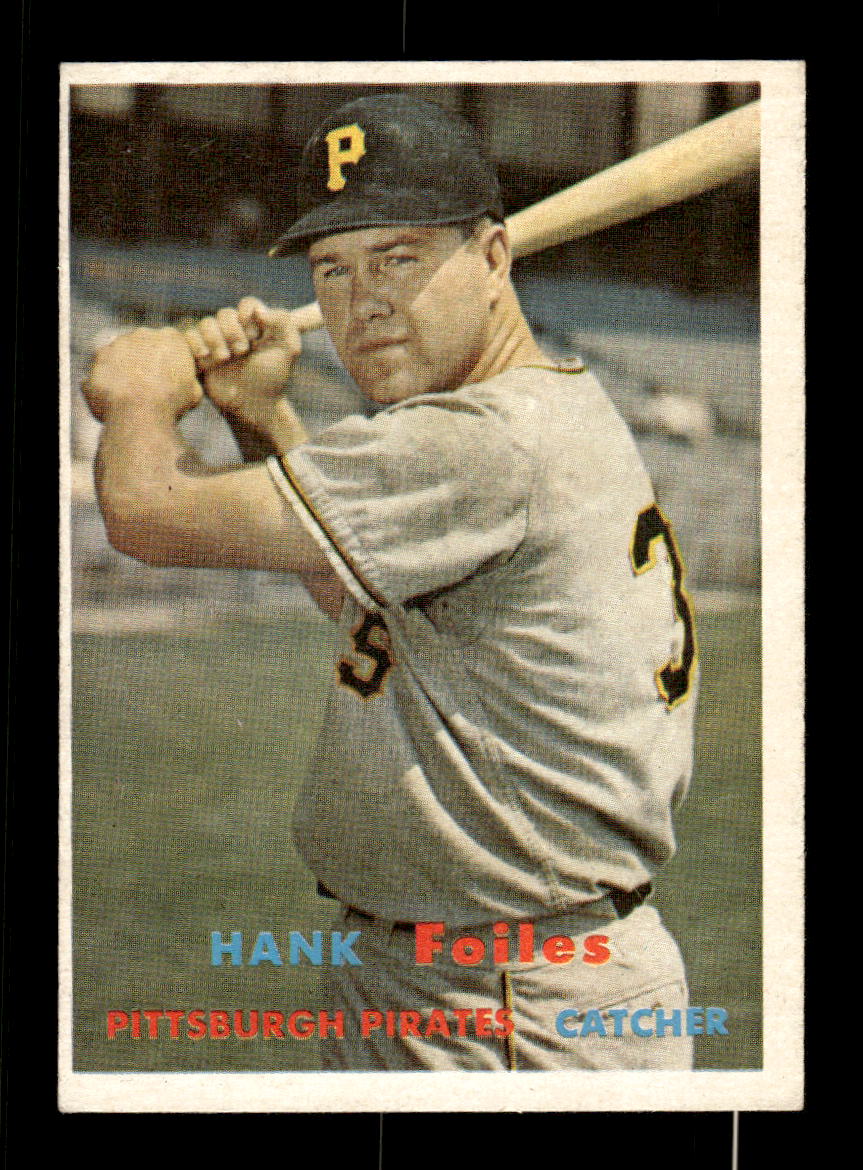 1957 Topps #104 Hank Foiles Pittsburgh Pirates EX HOF-10005529
