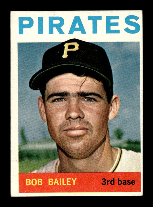 1964 Topps #91 Bob Bailey Pittsburgh Pirates EX HOF-10005875
