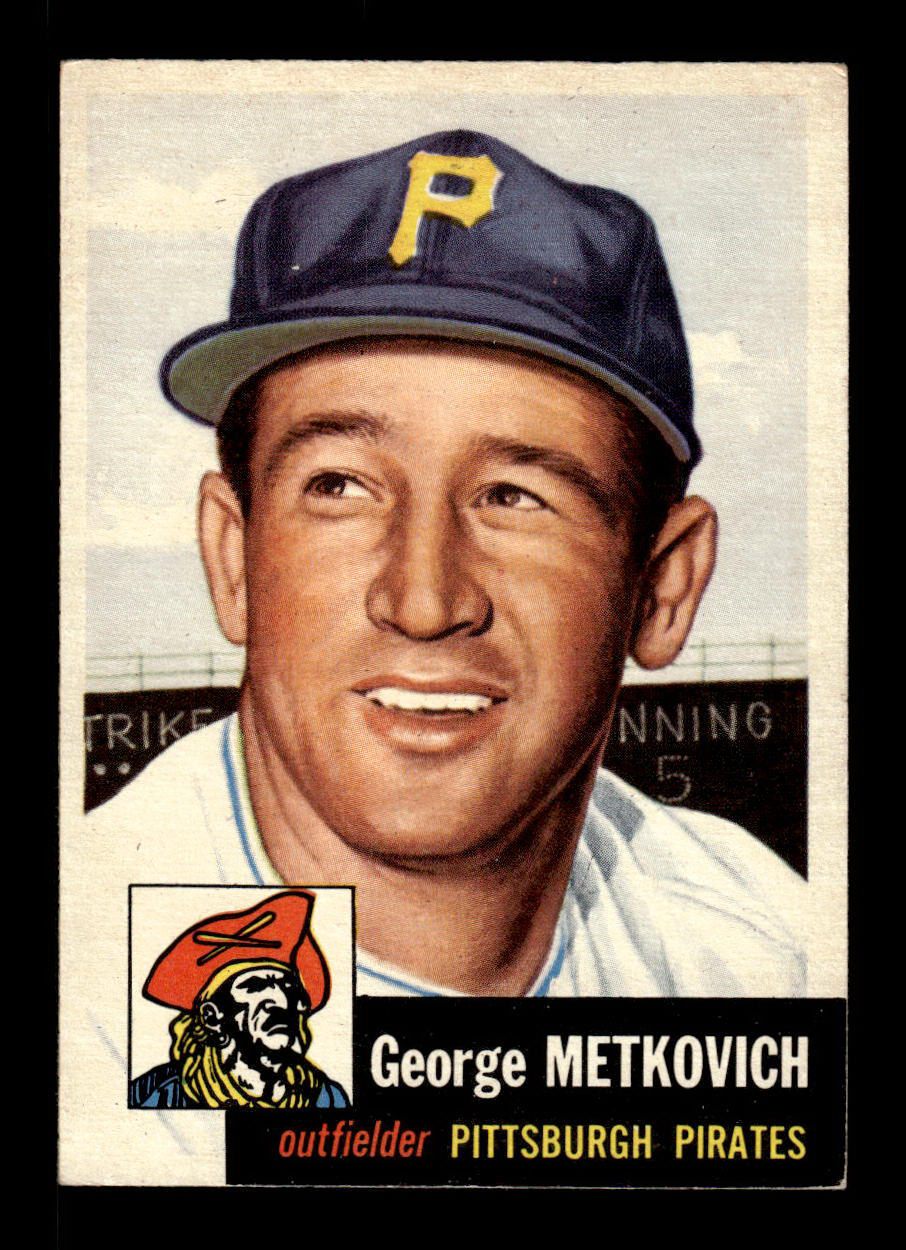 1953 Topps #58 George Metkovich Pittsburgh Pirates Crease Free EX HOF-10006345