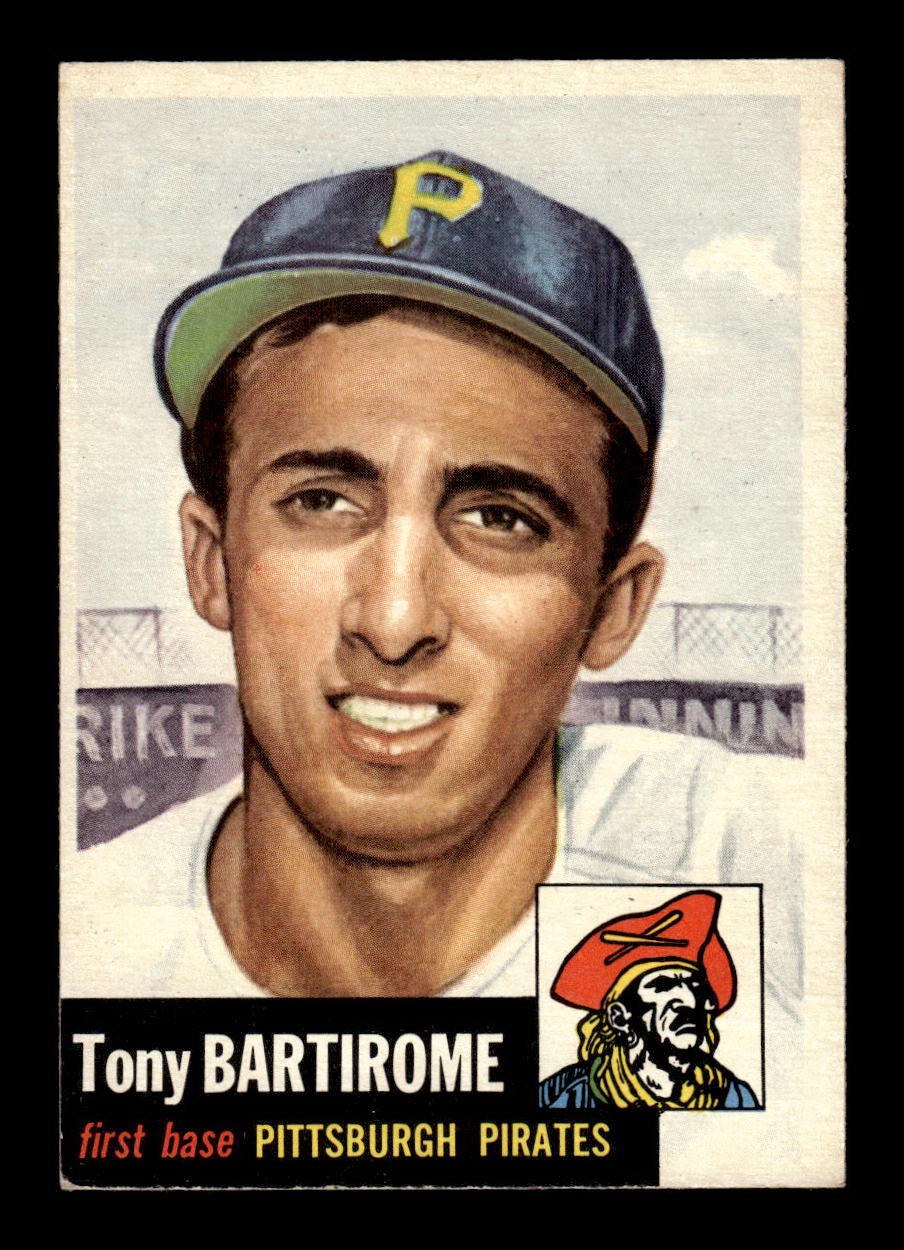 1953 Topps #71 Tony Bartirome Pittsburgh Pirates Crease Free EX HOF-10006357