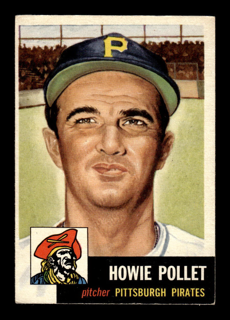 1953 Topps #83 Howie Pollet Pittsburgh Pirates Crease Free EX HOF-10006368