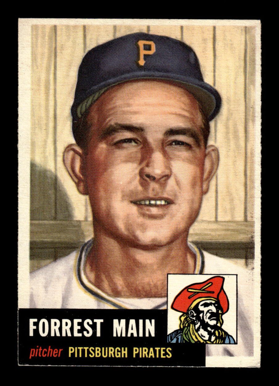 1953 Topps #198 Forrest Main Pittsburgh Pirates Crease Free EXMT HOF-10006483
