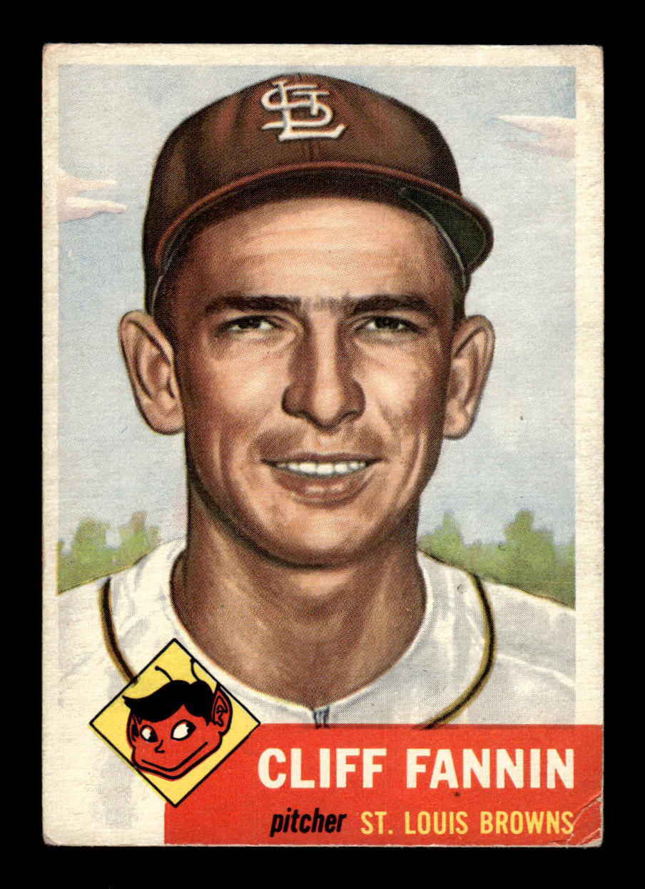 1953 Topps #203 Cliff Fannin St. Louis Browns Crease Free VGEX HOF-10006560