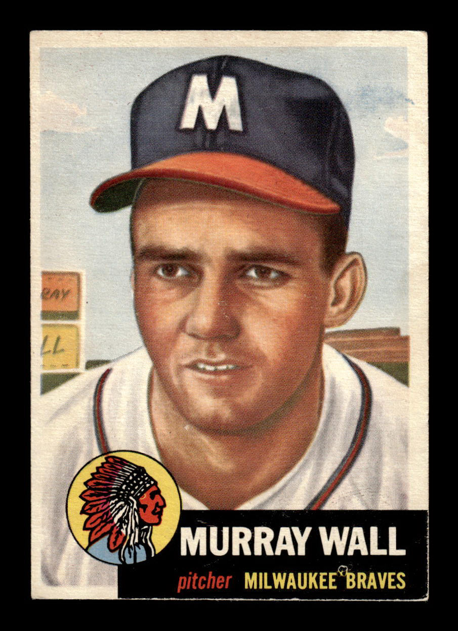 1953 Topps #217 Murray Wall Milwaukee Braves Crease Free EX HOF-10006574