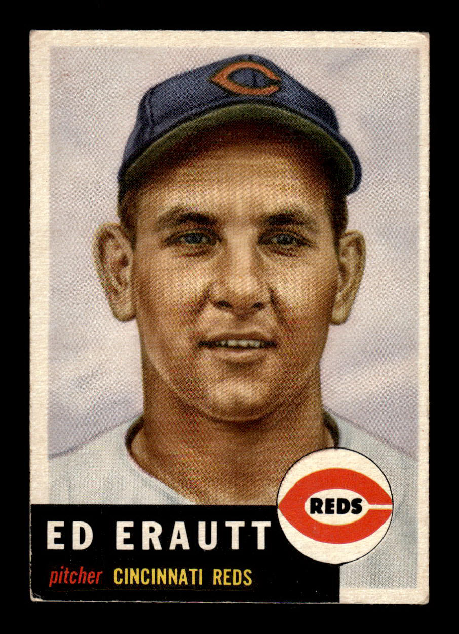 1953 Topps #226 Ed Erautt Cincinnati Reds Crease Free EX HOF-10006582