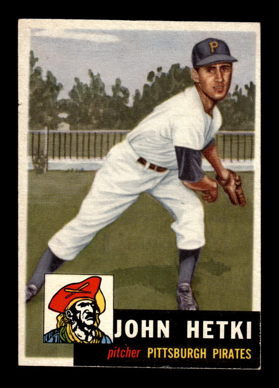 1953 Topps #235 John Hetki Pittsburgh Pirates Crease Free EX HOF-10006591