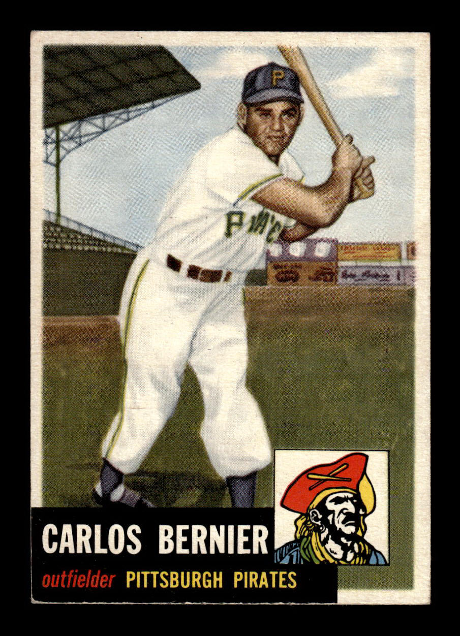 1953 Topps #243 Carlos Bernier Pittsburgh Pirates Crease Free EX HOF-10006599