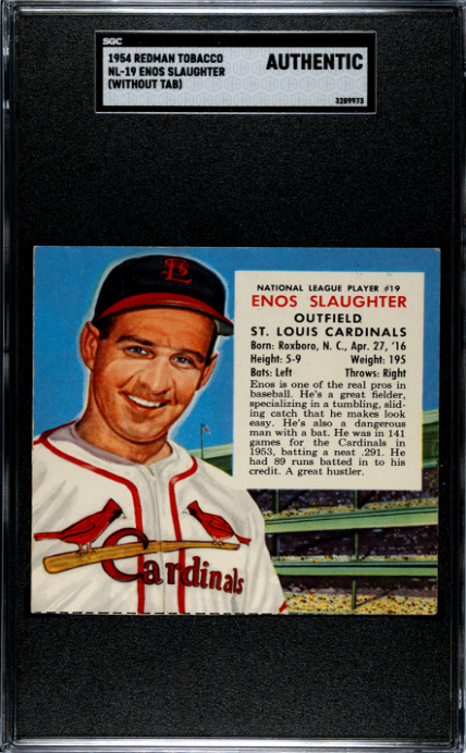 1954 Redman Tobacco #NL-19 Enos Slaughter (Without Tab) SGC A SN 3289973