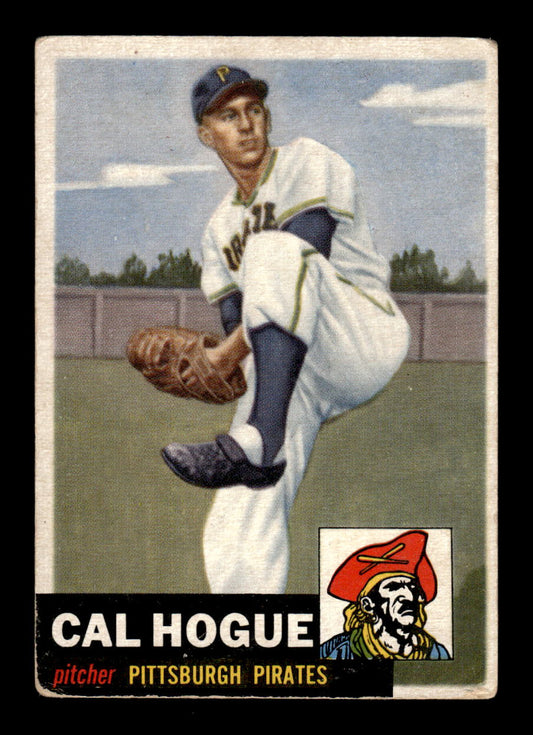 1953 Topps #238 Cal Hogue Pittsburgh Pirates G/VG HOF10011186