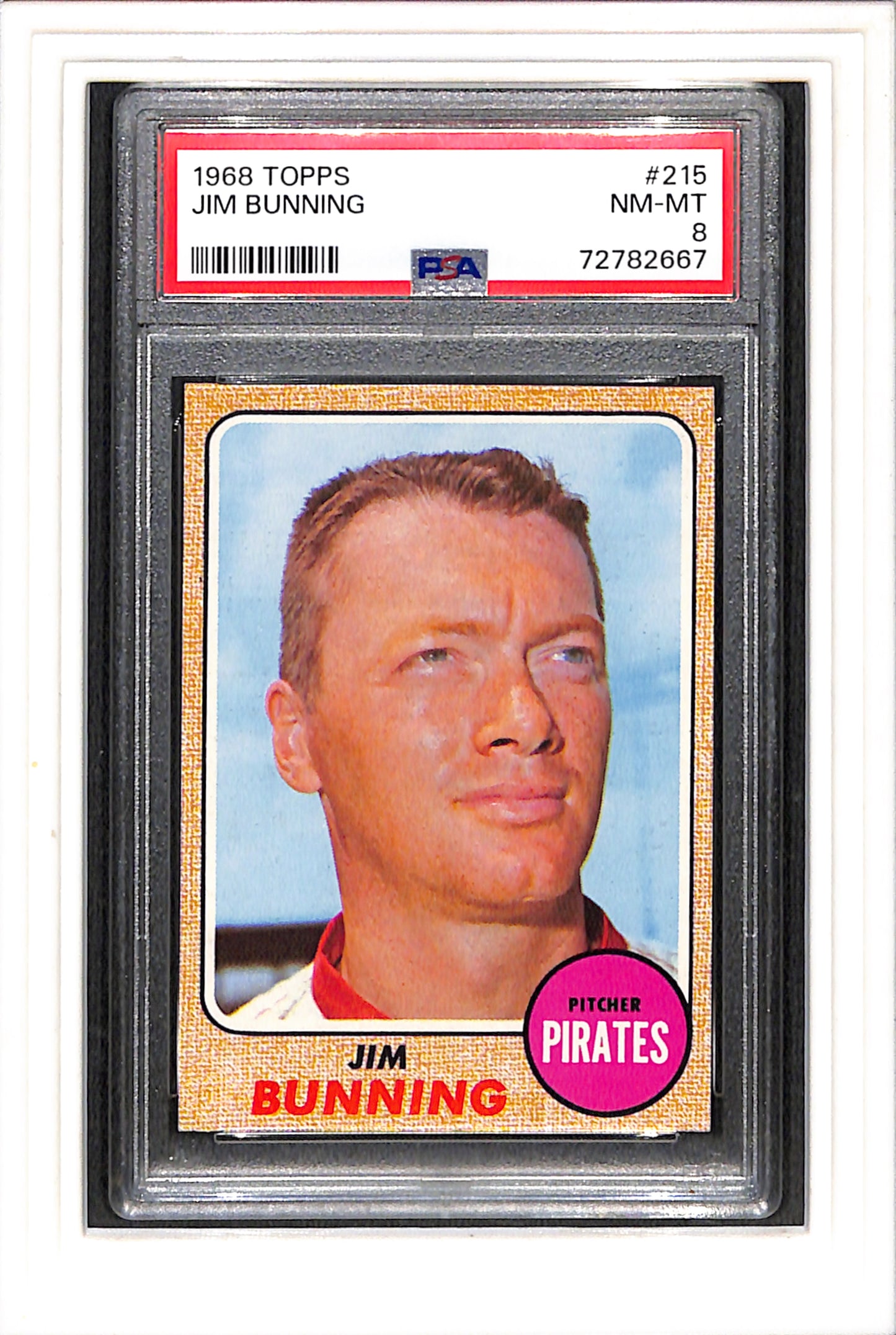 1968 Topps #215 Jim Bunning PSA 8 SN 72782667