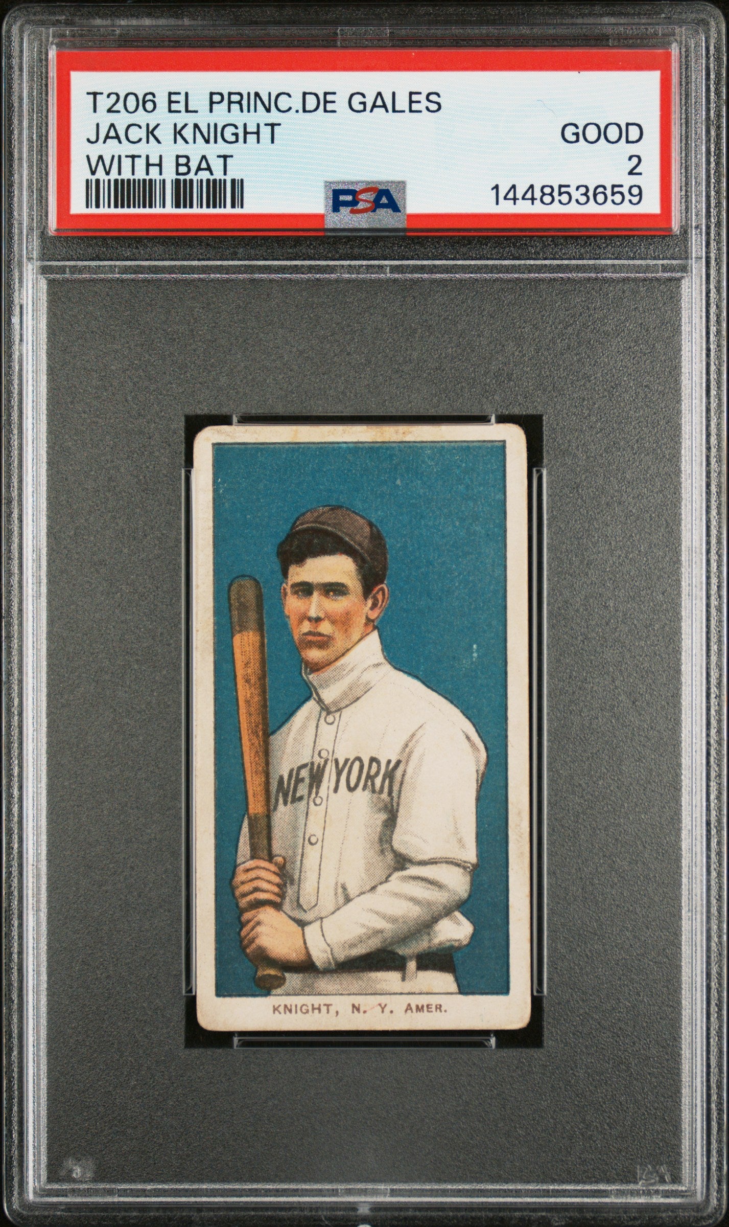 1909-11 T206 El Principe De Gales Jack Knight With Bat PSA 2 SN 144853659