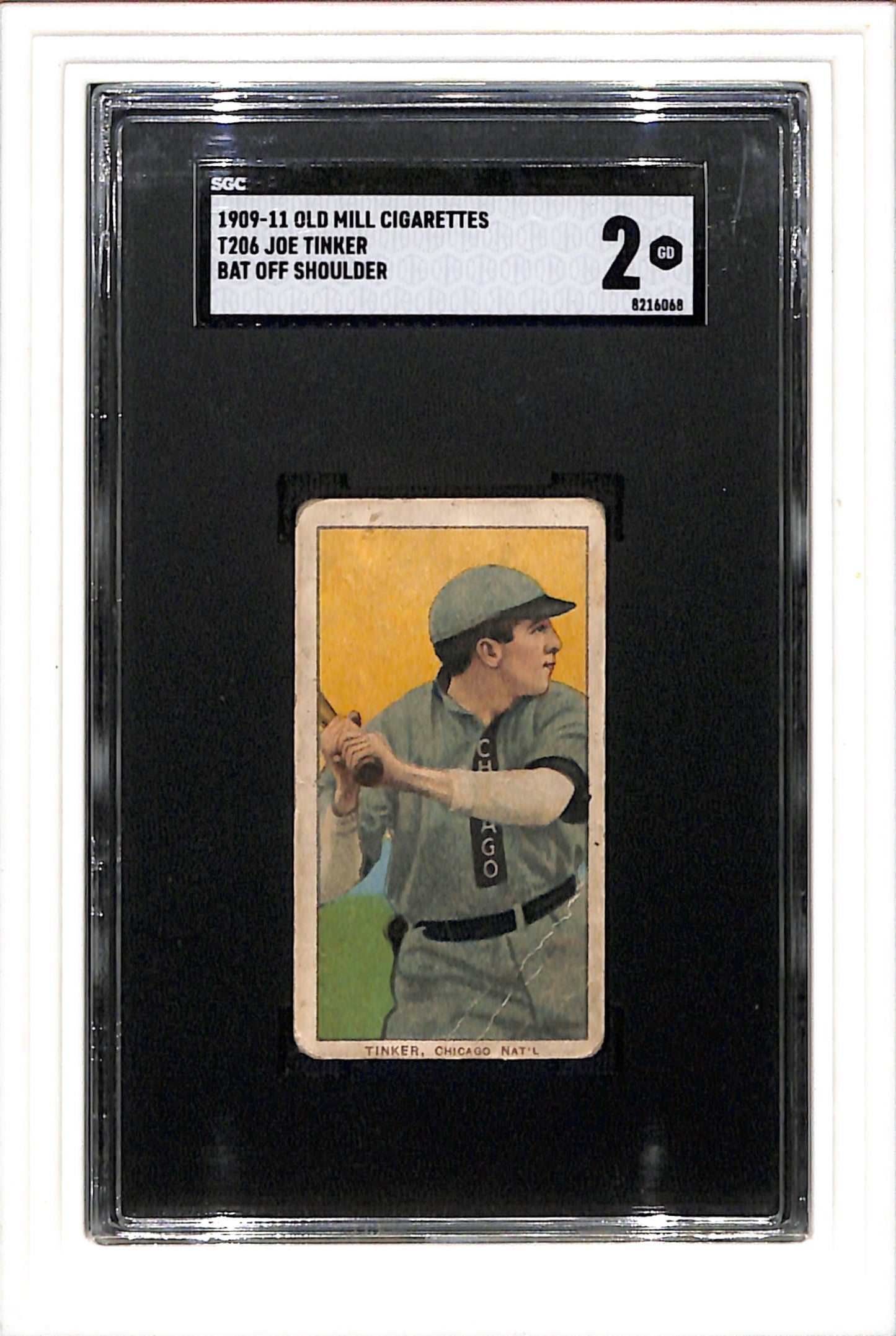 1909-11 T206 Joe Tinker Old Mill Bat Off Shoulder SGC 2 SN 8216068