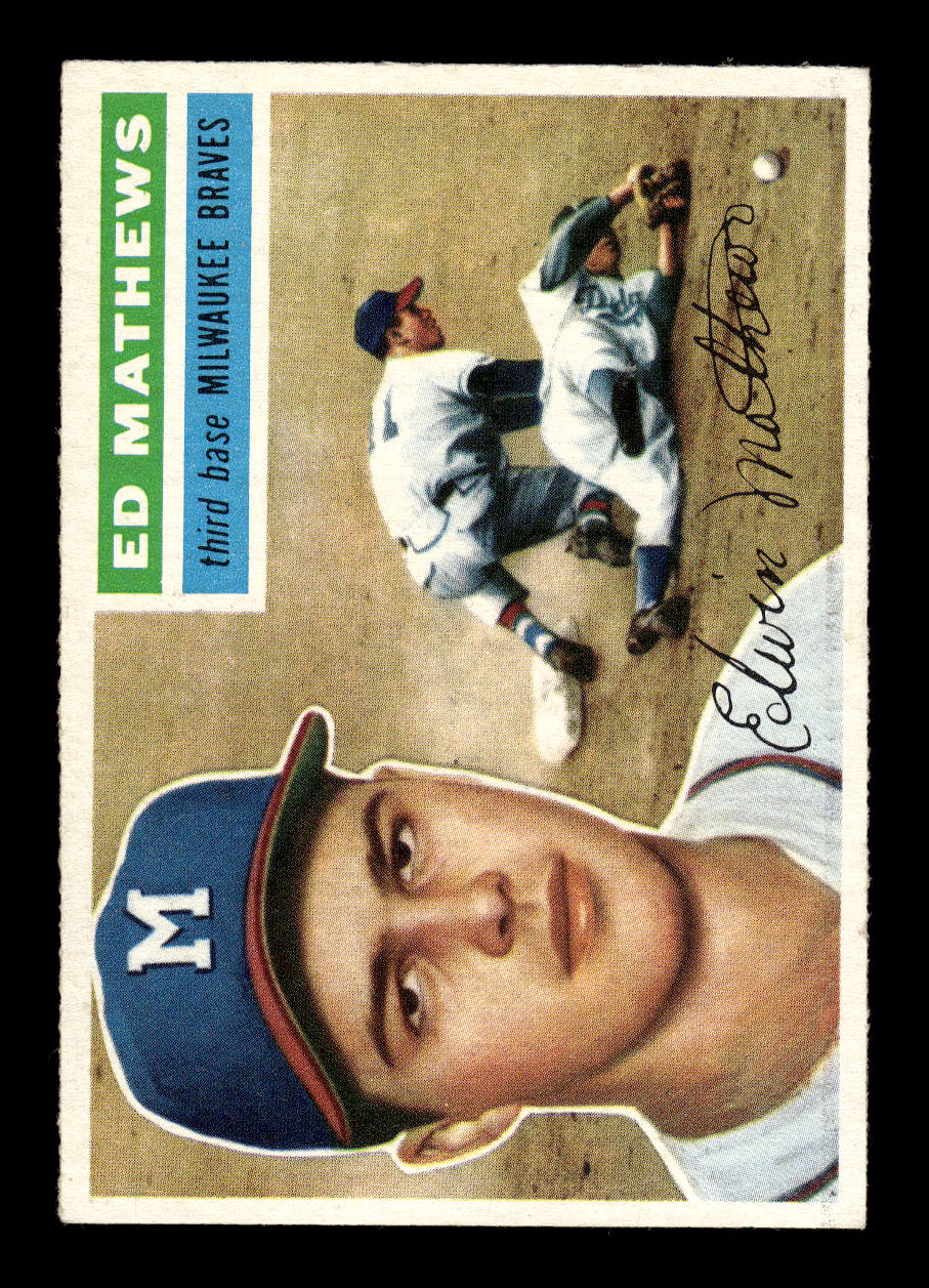 1956 Topps #107 Ed Mathews Milwaukee Braves NMT 10012781