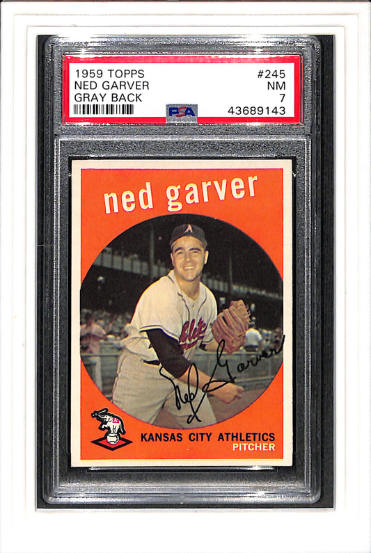 1959 Topps #245 Ned Garver Gray Back PSA 7 SN 43689143