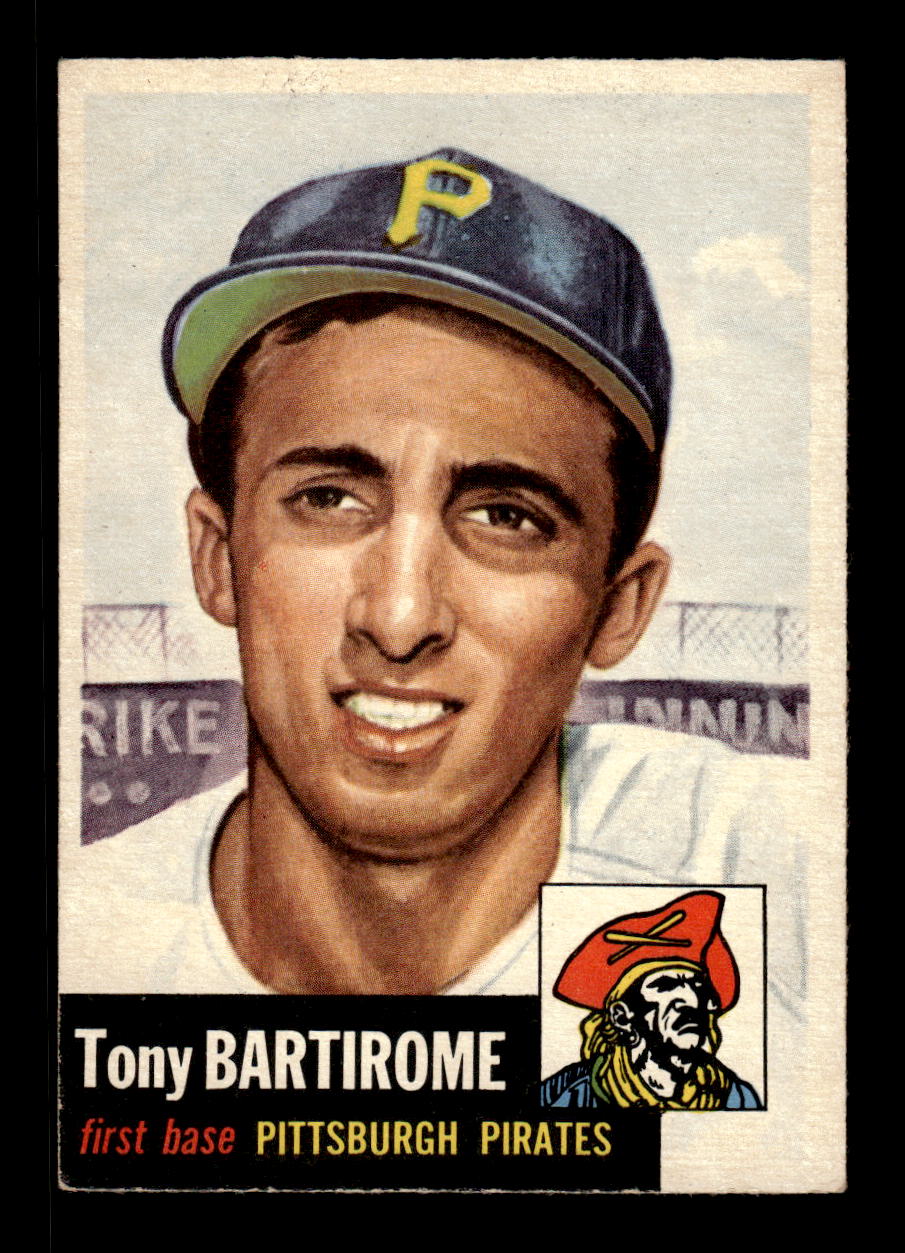 1953 Topps #71 Tony Bartirome Pittsburgh Pirates VGEX MM26013981