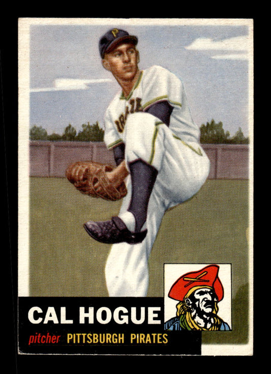 1953 Topps #238 Cal Hogue Pittsburgh Pirates VGEX MM26013995