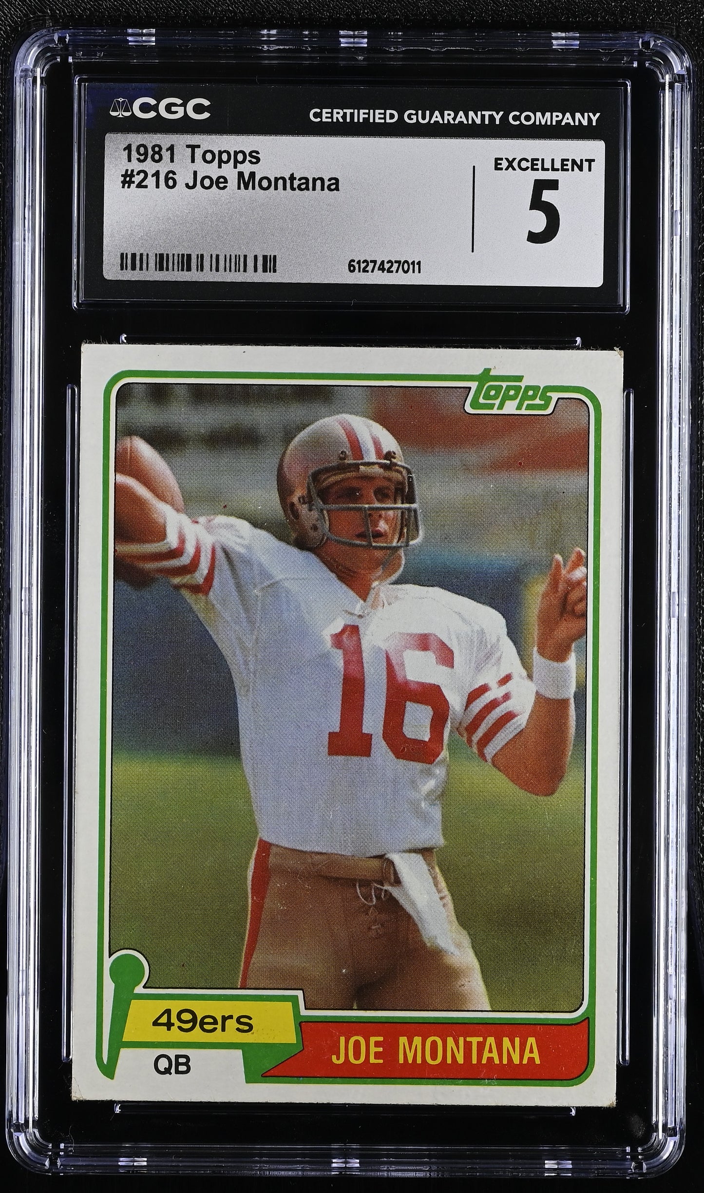 1981 Topps #216 Joe Montana CGC 5 SN 6127427011