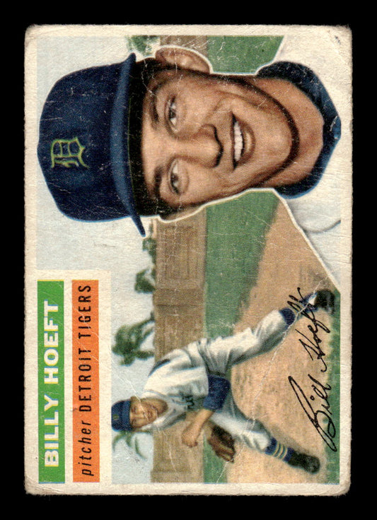 1956 Topps #152 Billy Hoeft Detroit Tigers Poor CS26014546