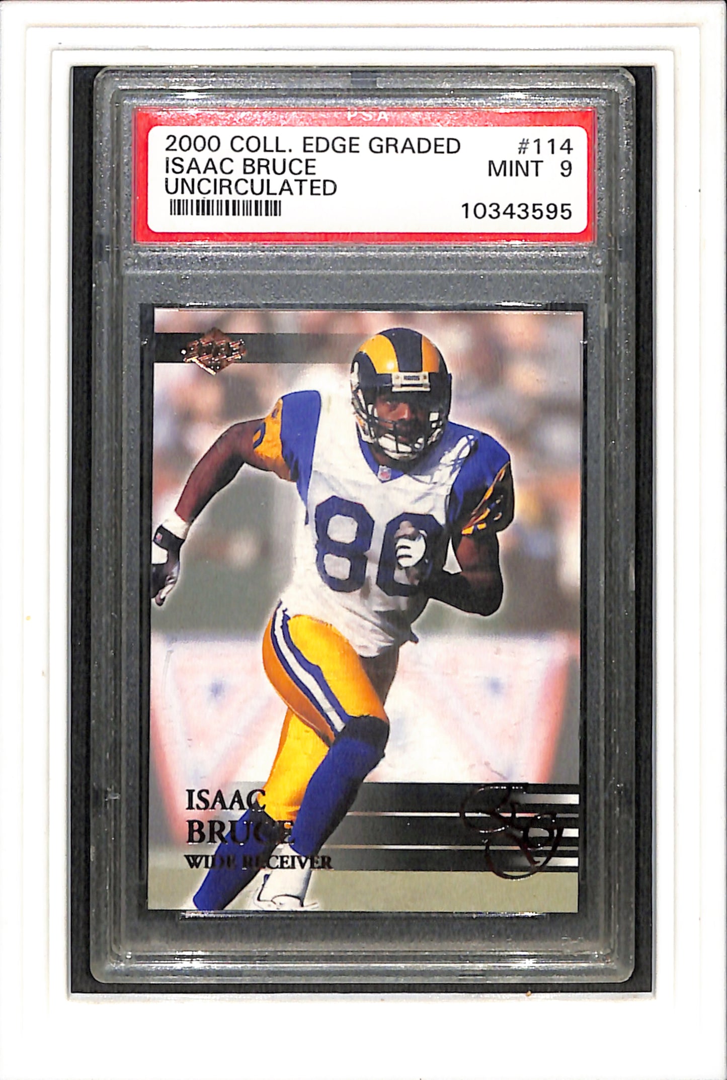 2000 Collector'S Edge Graded #114 Isaac Bruce Uncirculated PSA 9 SN 10343595