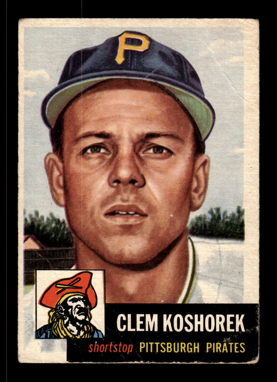 1953 Topps #8 Clem Koshorek Pittsburgh Pirates VG CS26017401