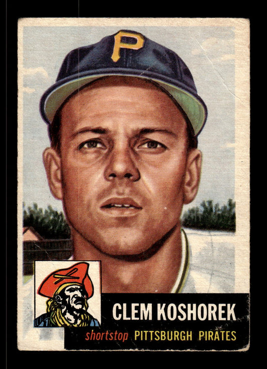 1953 Topps #8 Clem Koshorek Pittsburgh Pirates VG CS26017401