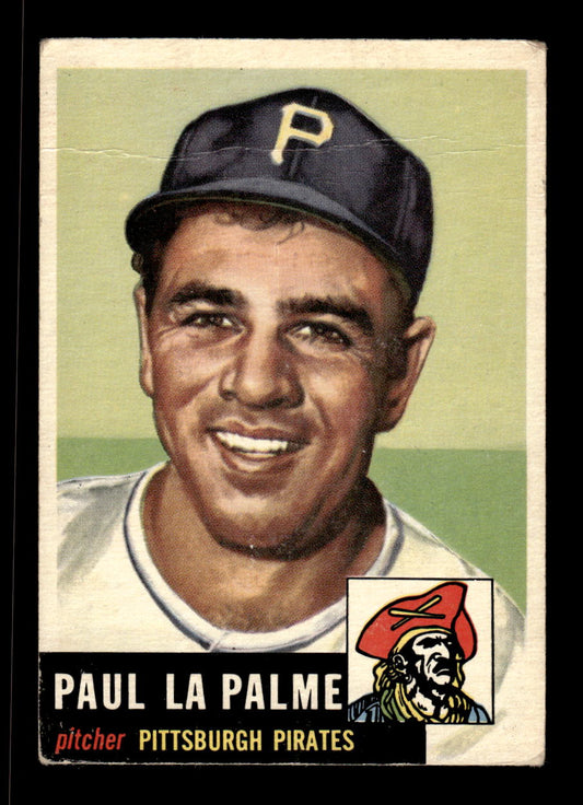 1953 Topps #201 Paul LaPalme Pittsburgh Pirates LOW GRADE CS26017467