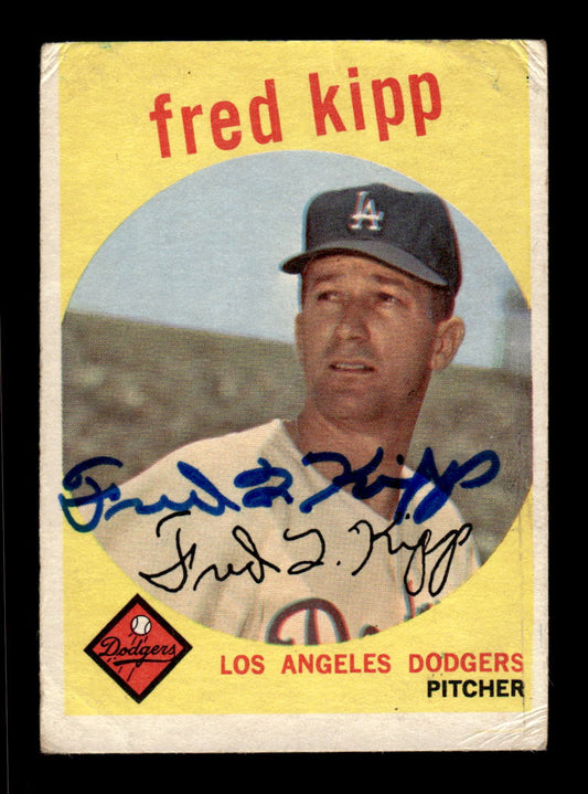 1959 Topps #258a Fred Kipp Los Angeles Dodgers SIGNED ON CARD CS26017556