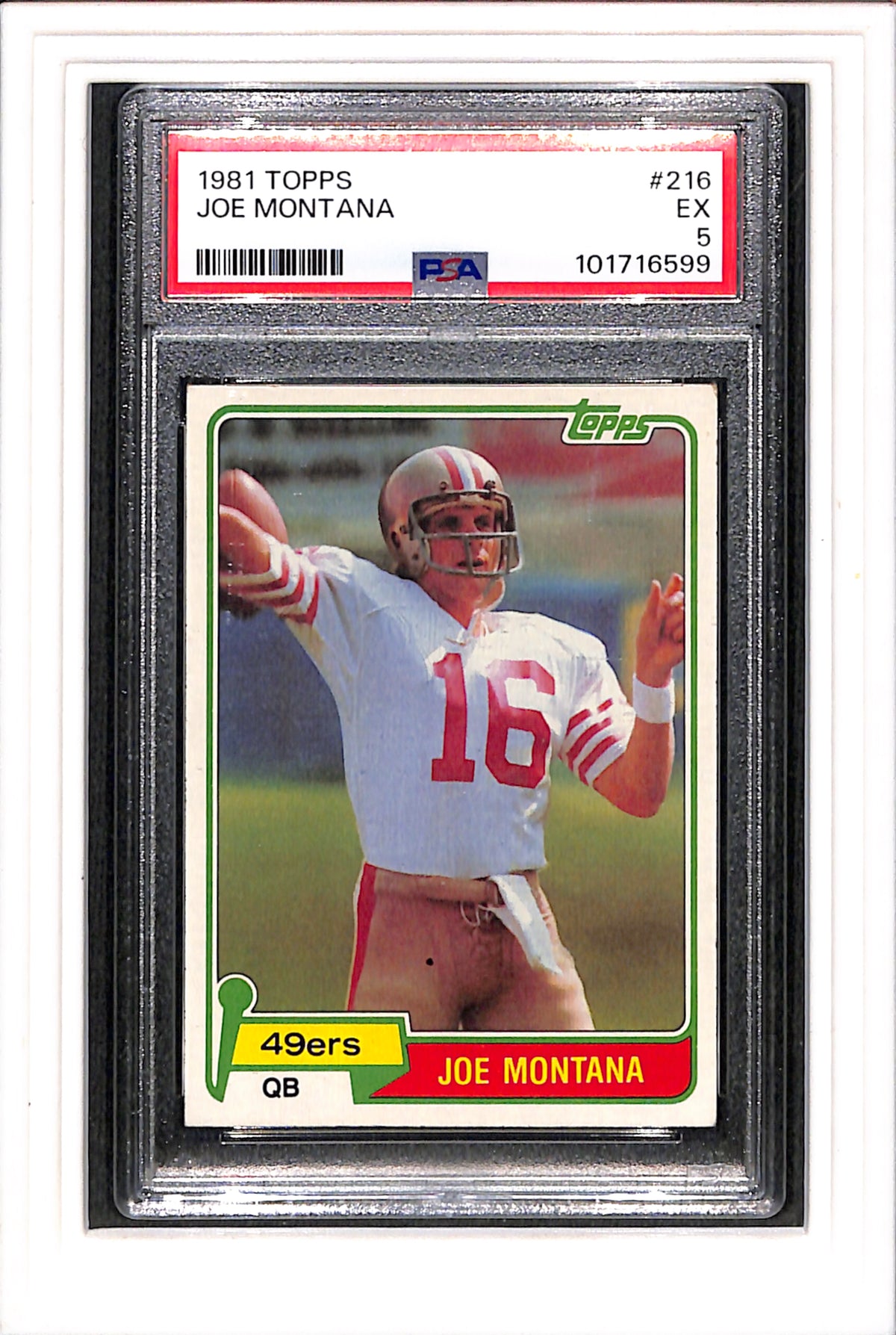 1981 Topps #216 Joe Montana PSA 5 SN 101716599