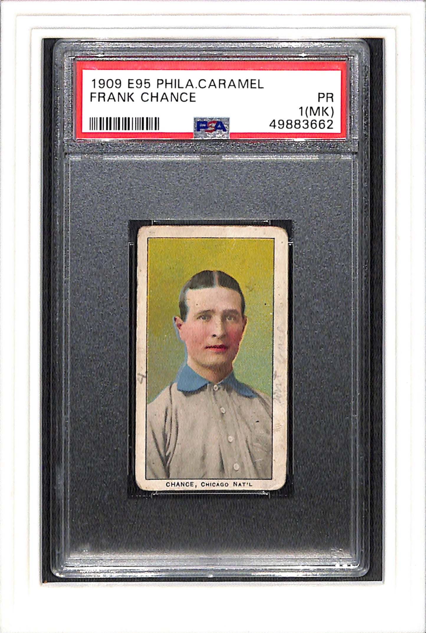1909 E95 Philadelphia Caramel Frank Chance PSA 1 mk SN 49883662